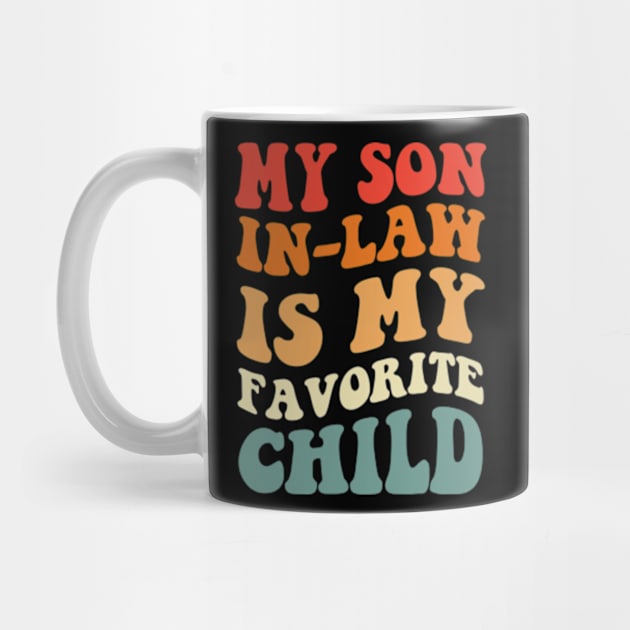 my son in law is my favorite child by reptileapparel